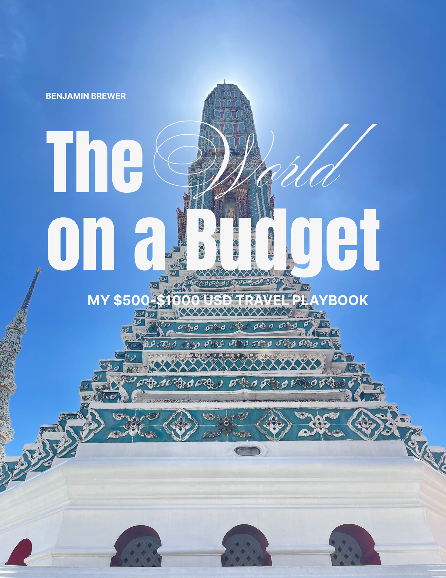 🌍 The World on a Budget: My $500–$1000 Travel Playbook